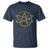 Atheist Logo Atheism T Shirt Science Question Everything - Wonder Print Shop