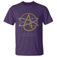 Atheist Logo Atheism T Shirt Science Question Everything - Wonder Print Shop