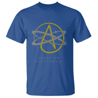 Atheist Logo Atheism T Shirt Science Question Everything - Wonder Print Shop