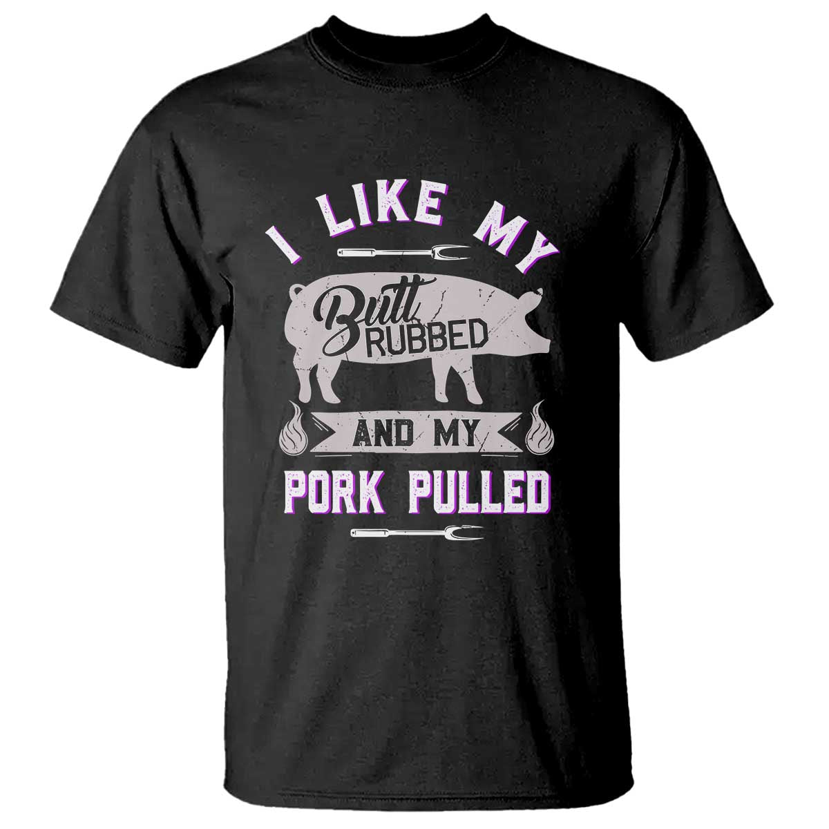 Funny BBQ Grilling Quote Pig Pulled Pork T Shirt - Wonder Print Shop