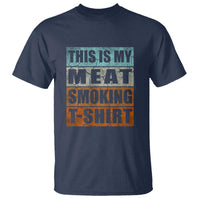 BBQ Smoker Themed Retro - Vintage My Meat Smoking T Shirt - Wonder Print Shop