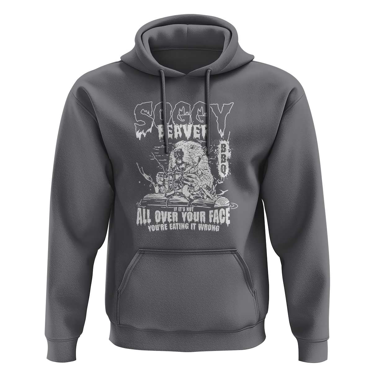 Soggy Beaver BBQ Hoodie It's Over Face The Beaver - Wonder Print Shop