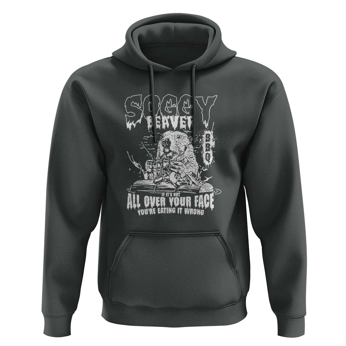 Soggy Beaver BBQ Hoodie It's Over Face The Beaver - Wonder Print Shop