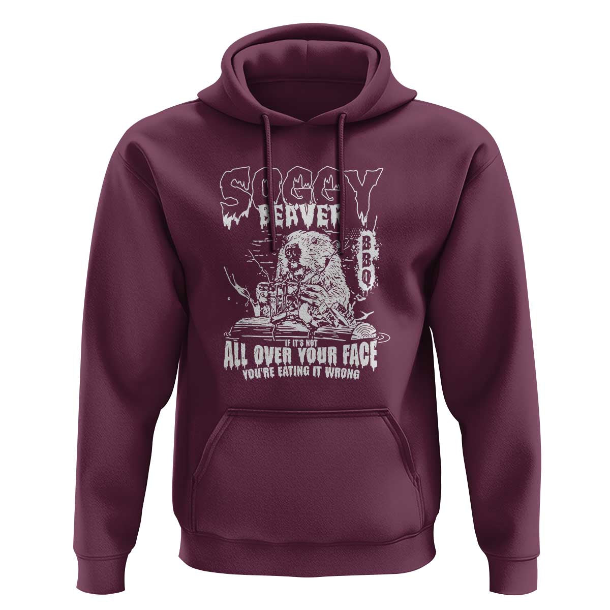 Soggy Beaver BBQ Hoodie It's Over Face The Beaver - Wonder Print Shop