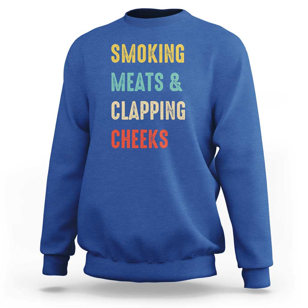 Smoking Meats And Clapping Cheeks Funny BBQ Meat Smoking Sweatshirt - Wonder Print Shop