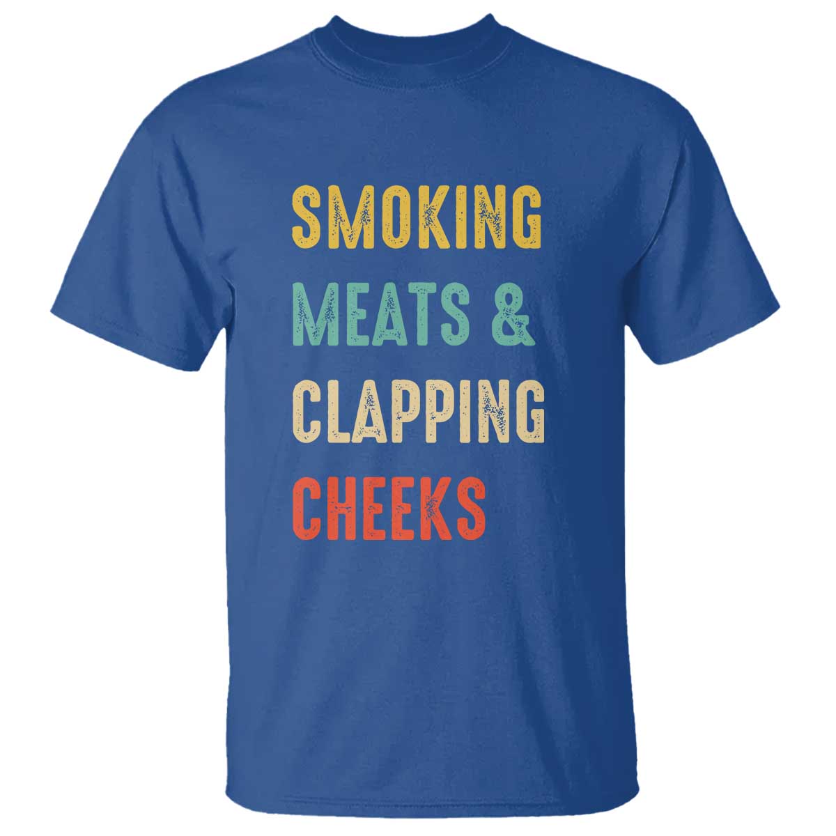 Smoking Meats And Clapping Cheeks Funny BBQ Meat Smoking T Shirt - Wonder Print Shop