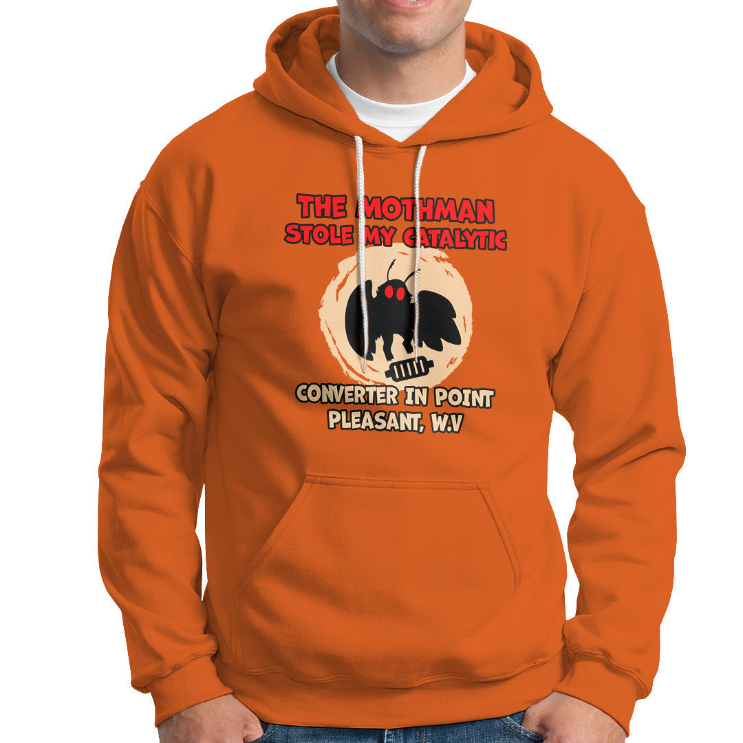 The Mothman Stole My Catalytic Converter In Point Hoodie - Wonder Print Shop