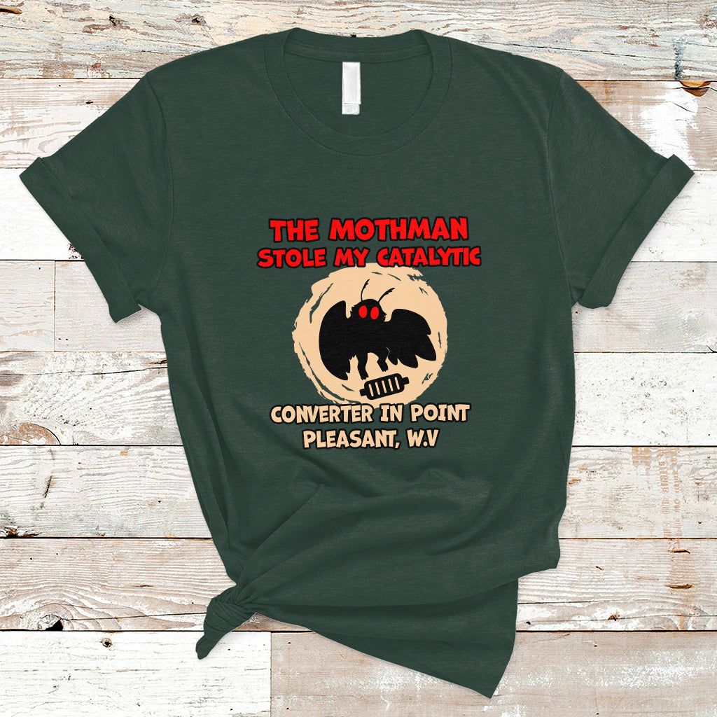 The Mothman Stole My Catalytic Converter In Point T Shirt - Wonder Print Shop