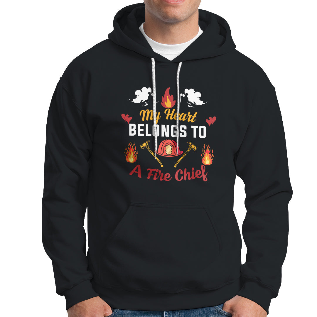 Fire Chief Hoodie My Heart Belongs To A Fire Chief Wife - Wonder Print Shop