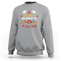 Fire Chief Sweatshirt My Heart Belongs To A Fire Chief Wife - Wonder Print Shop