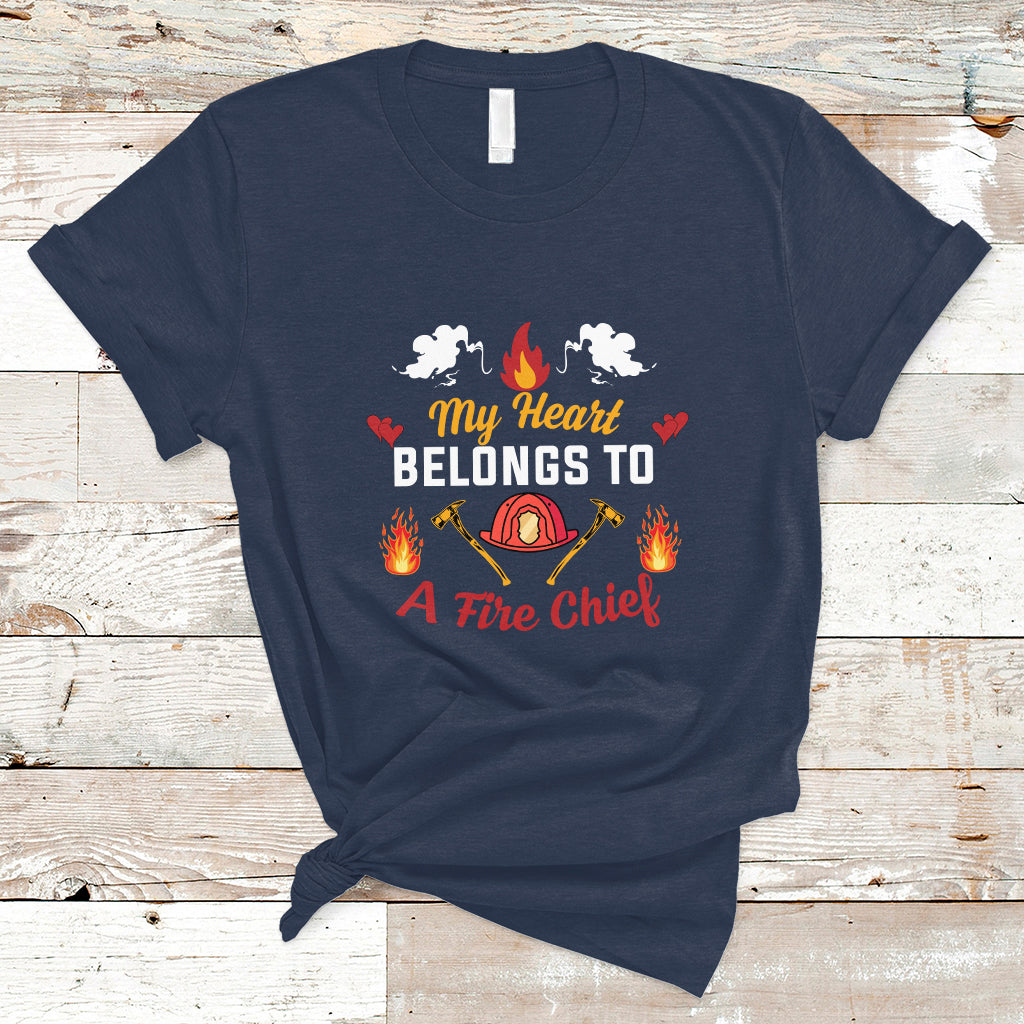 Fire Chief T Shirt My Heart Belongs To A Fire Chief Wife - Wonder Print Shop