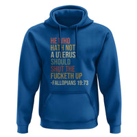 He Who Hath Not a Uterus - Bold Statement Hoodie for Women - Feminist Women's Rights