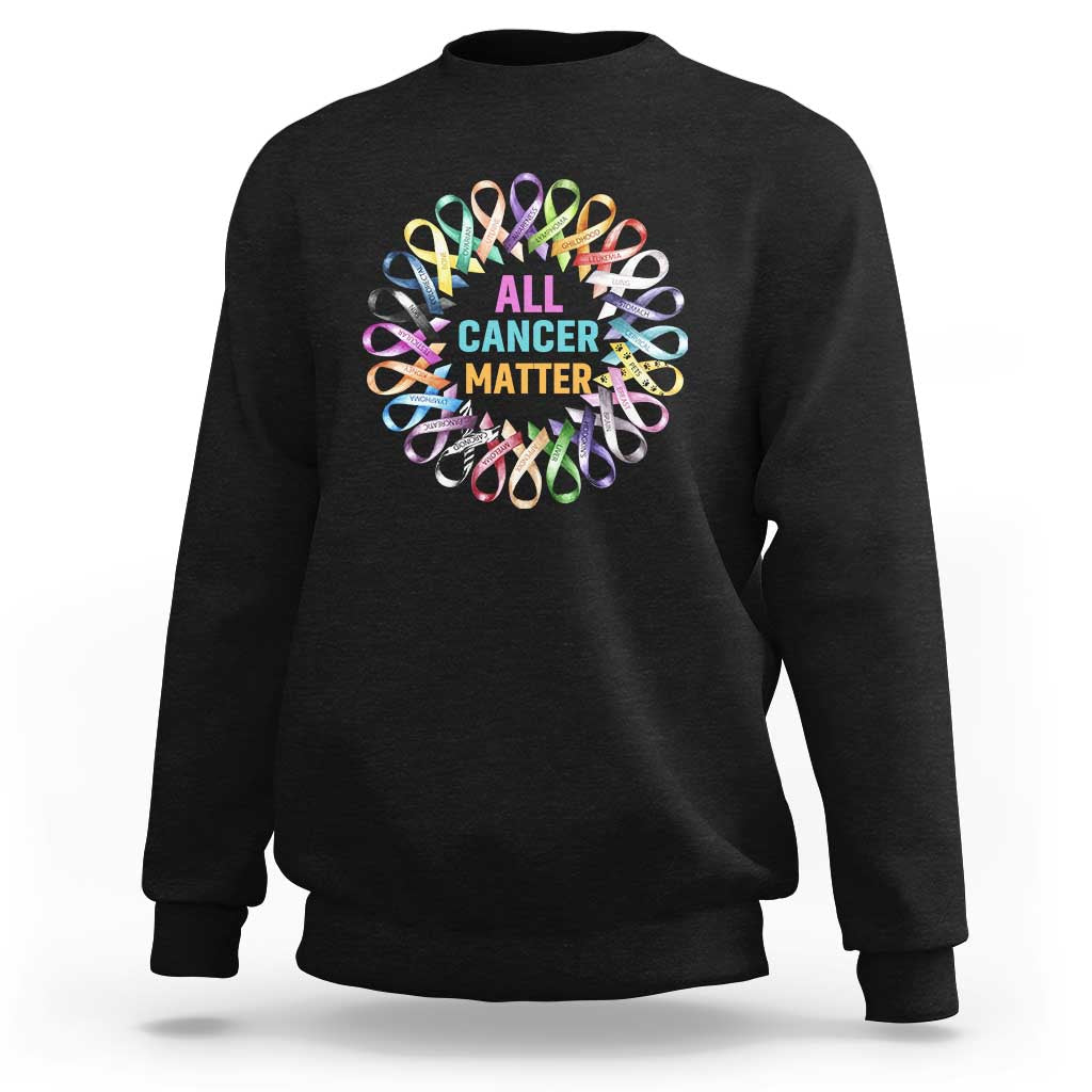 All Cancer Matters Sweatshirt for Health Advocacy - Support Awareness - Wonder Print Shop