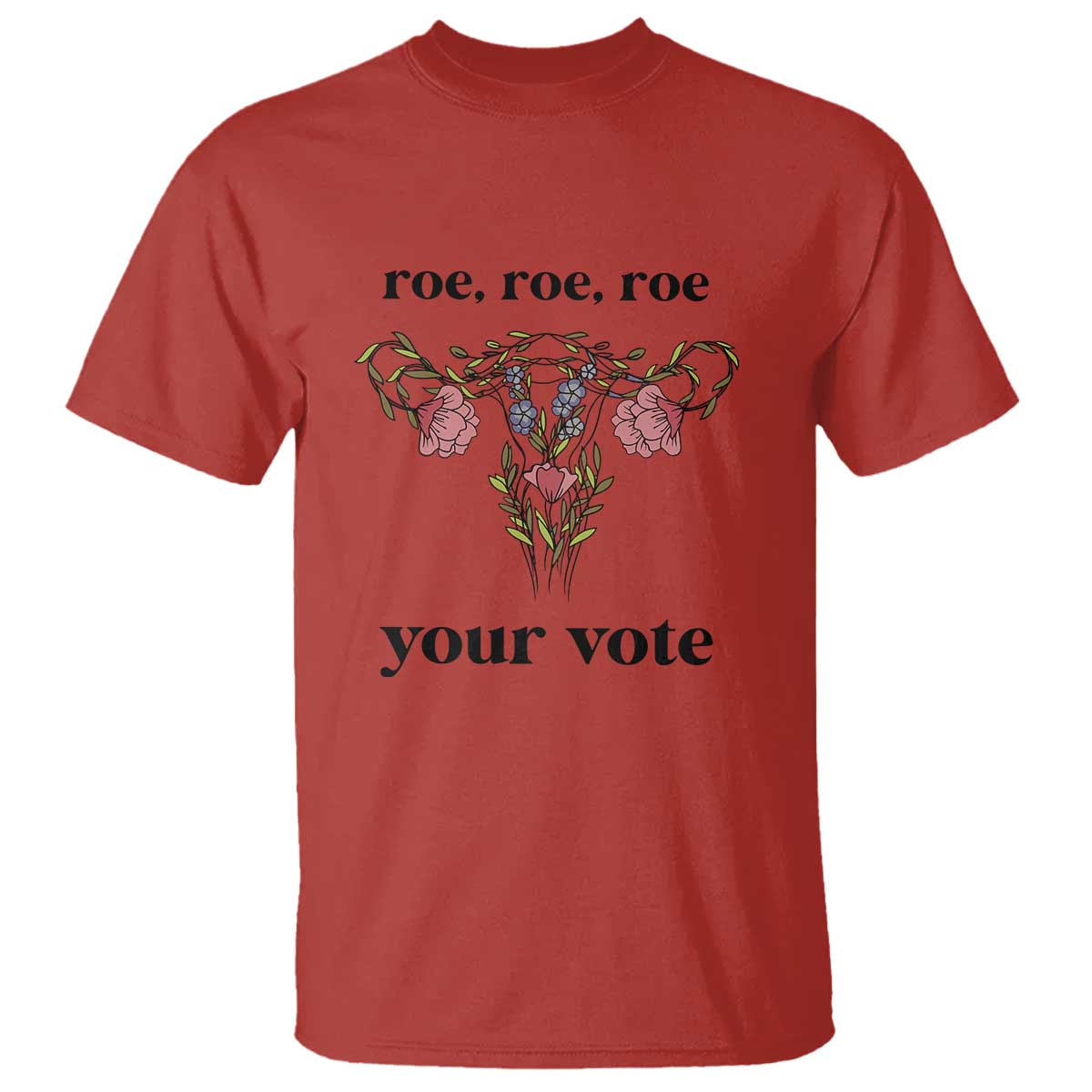 Roe Roe Roe Your Vote T Shirt Feminist Pro-Choice Gift - Wonder Print Shop