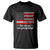 Bold Conservative Statement T Shirt How Else Can I Piss You Off Today - Wonder Print Shop