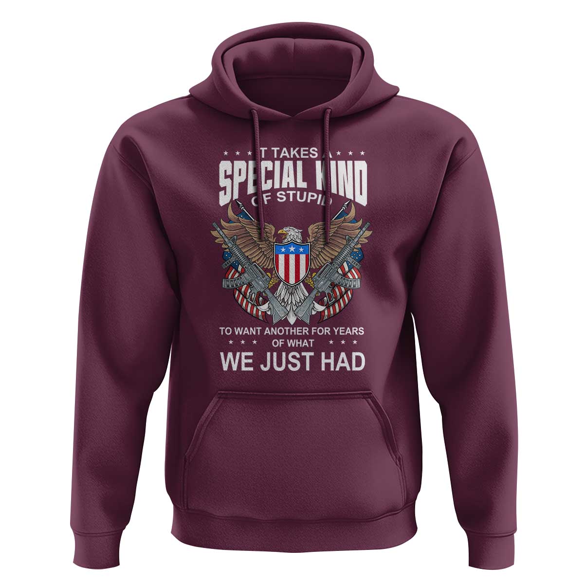 Patriotic Eagle Design Hoodie It Takes a Special Kind of Stupid