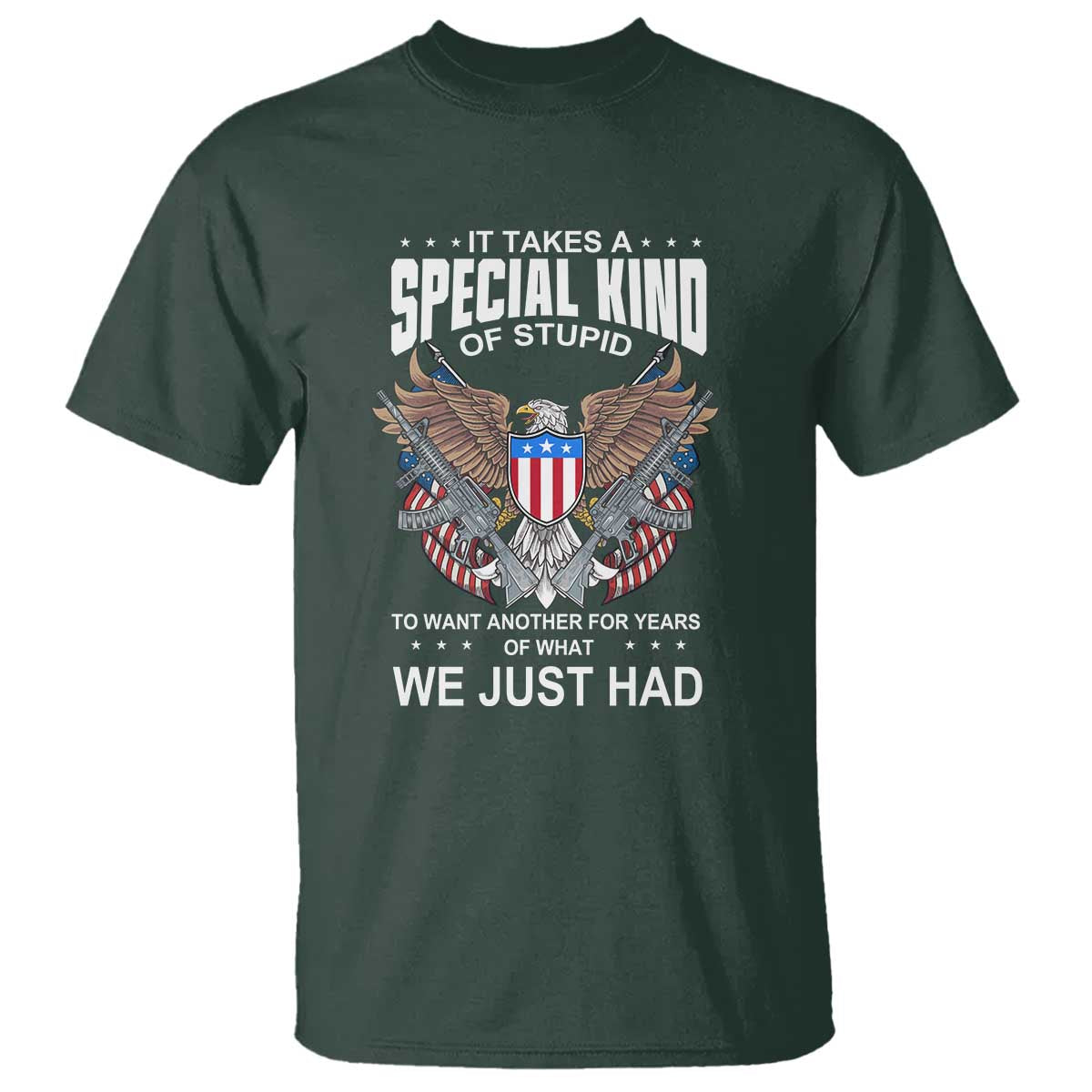 Patriotic Eagle Design T Shirt It Takes a Special Kind of Stupid - Wonder Print Shop