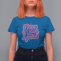 Women’s royal blue t-shirt with pink “Dope Chick Fresh Kicks Lipstick” graphic