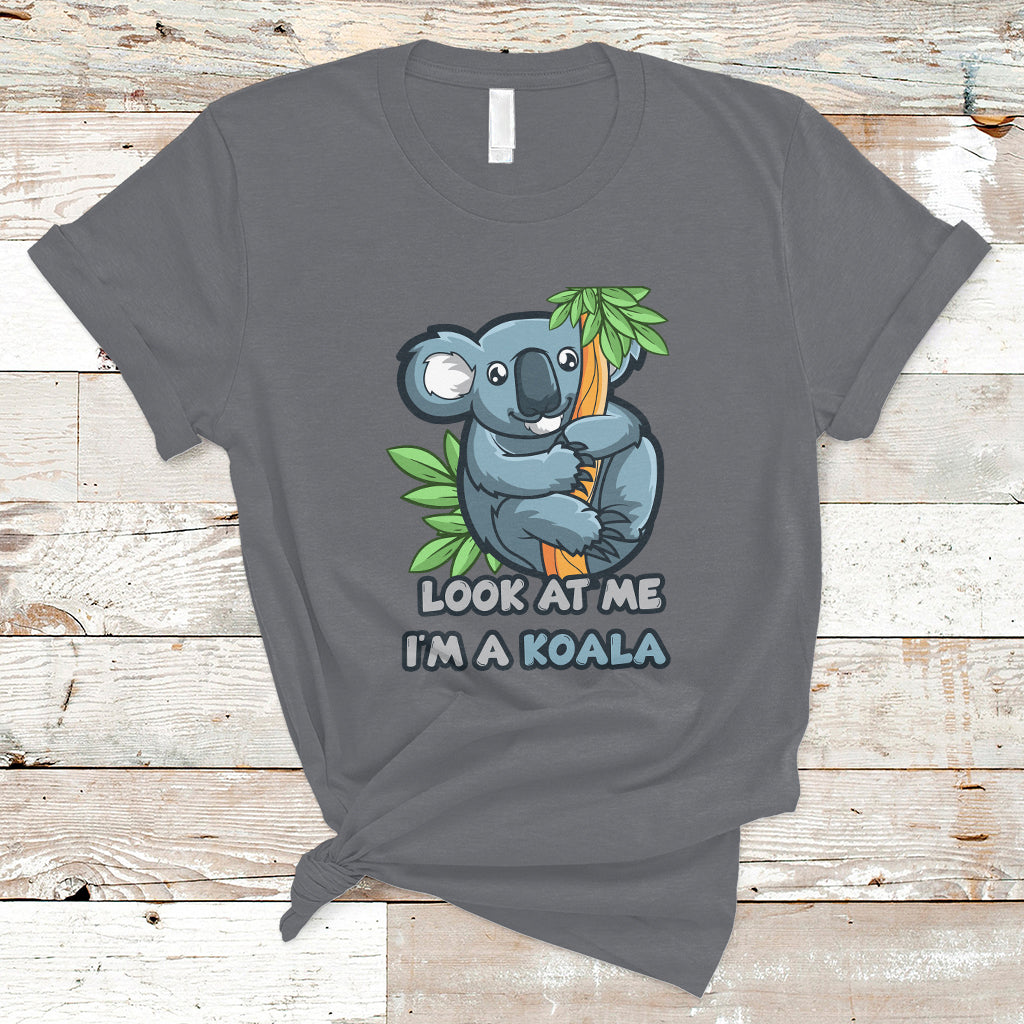 Look At Me I'm A Koala T Shirt - Wonder Print Shop