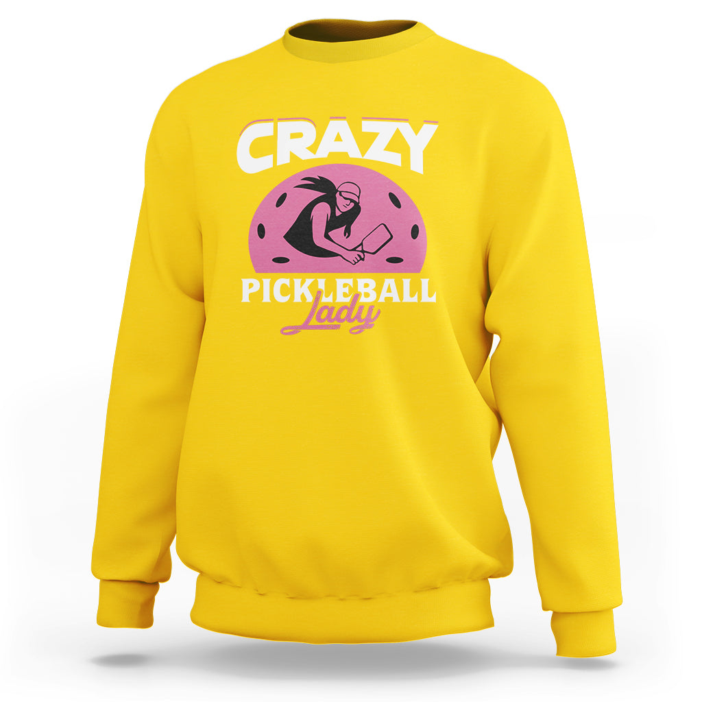 Women's Pickleball Sweatshirt Crazy Pickleball Lady Cool Pickleball - Wonder Print Shop