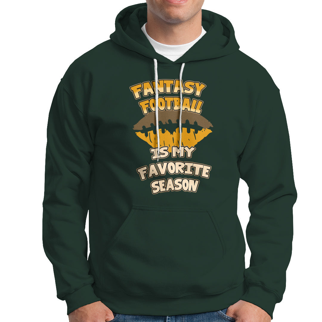 Fantasy Football Is My Favorite Season Fan Club Player Hoodie - Wonder Print Shop