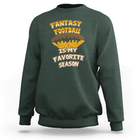 Fantasy Football Is My Favorite Season Fan Club Player Sweatshirt - Wonder Print Shop