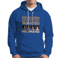 Educated Motivated Elevated Melanated Black Pride Melanin Hoodie - Wonder Print Shop