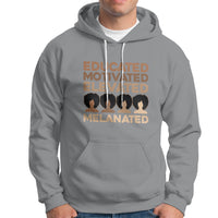 Educated Motivated Elevated Melanated Black Pride Melanin Hoodie - Wonder Print Shop