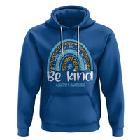 Autism Awareness Hoodie In A World Where You Can Be Anything Be Kind Blue Rainbow - Wonder Print Shop
