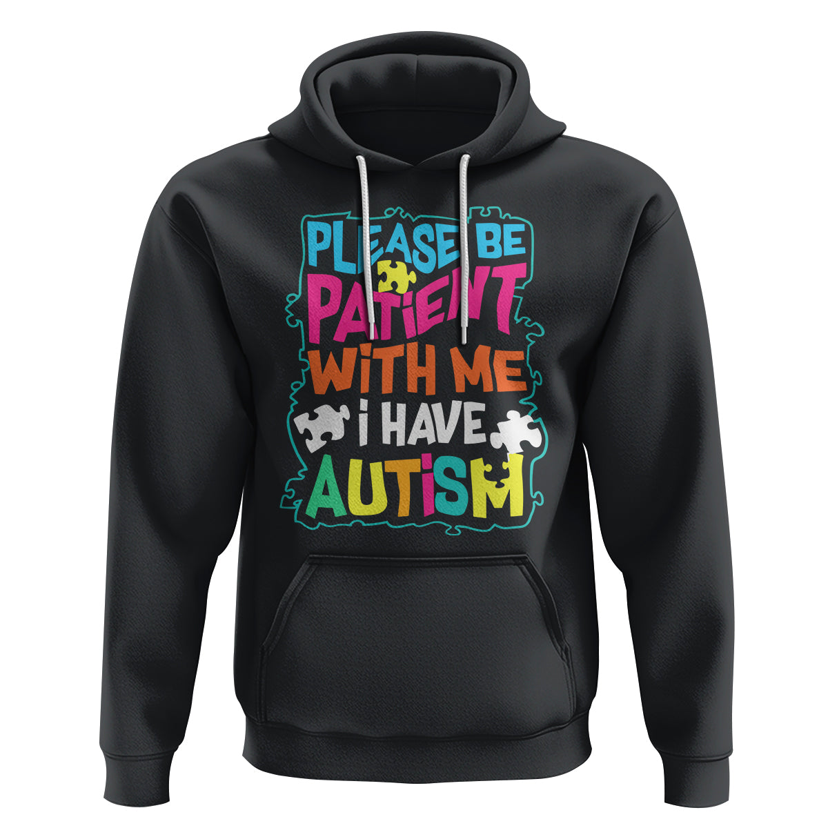Please Be Patient With Me I Have Autism Hoodie - Wonder Print Shop