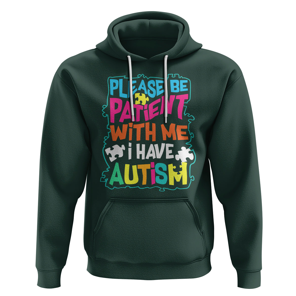 Please Be Patient With Me I Have Autism Hoodie - Wonder Print Shop