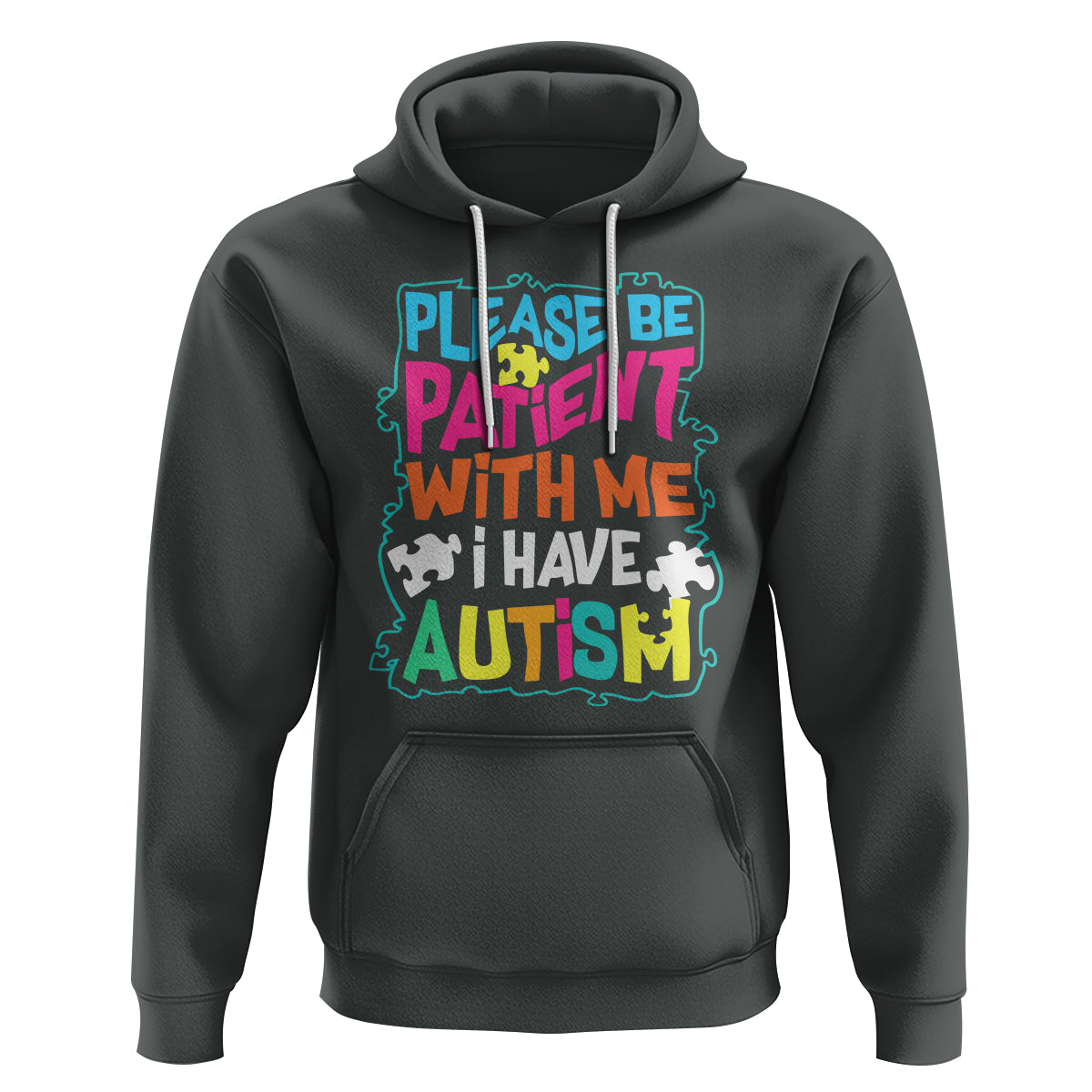 Please Be Patient With Me I Have Autism Hoodie - Wonder Print Shop