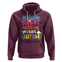 Please Be Patient With Me I Have Autism Hoodie - Wonder Print Shop