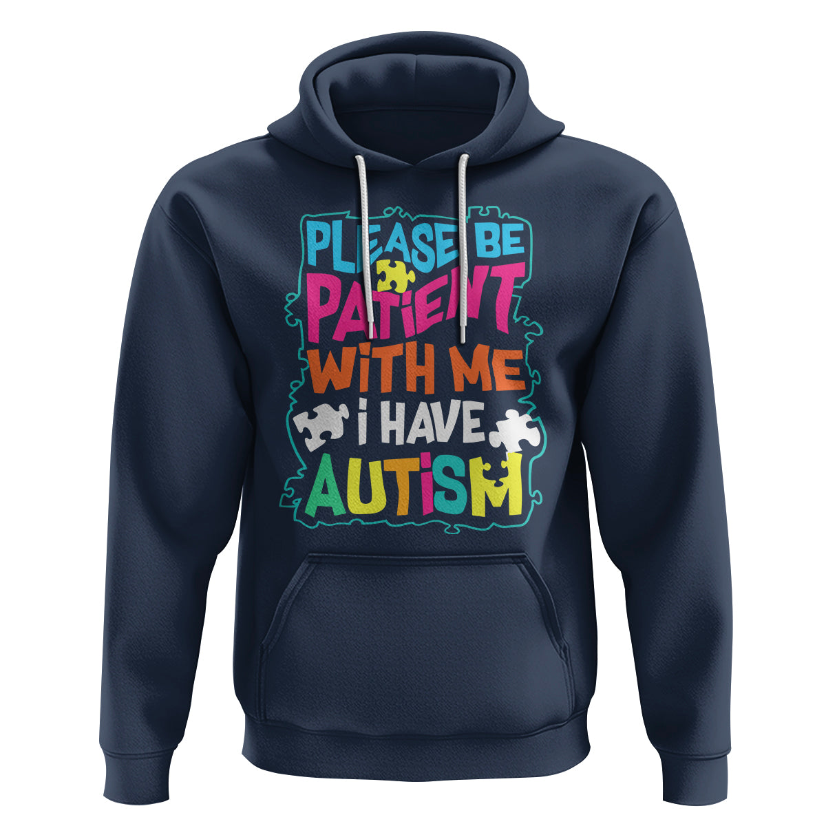 Please Be Patient With Me I Have Autism Hoodie - Wonder Print Shop