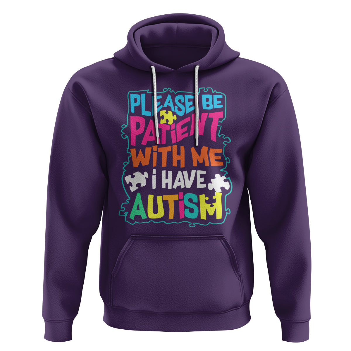 Please Be Patient With Me I Have Autism Hoodie - Wonder Print Shop