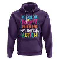 Please Be Patient With Me I Have Autism Hoodie - Wonder Print Shop