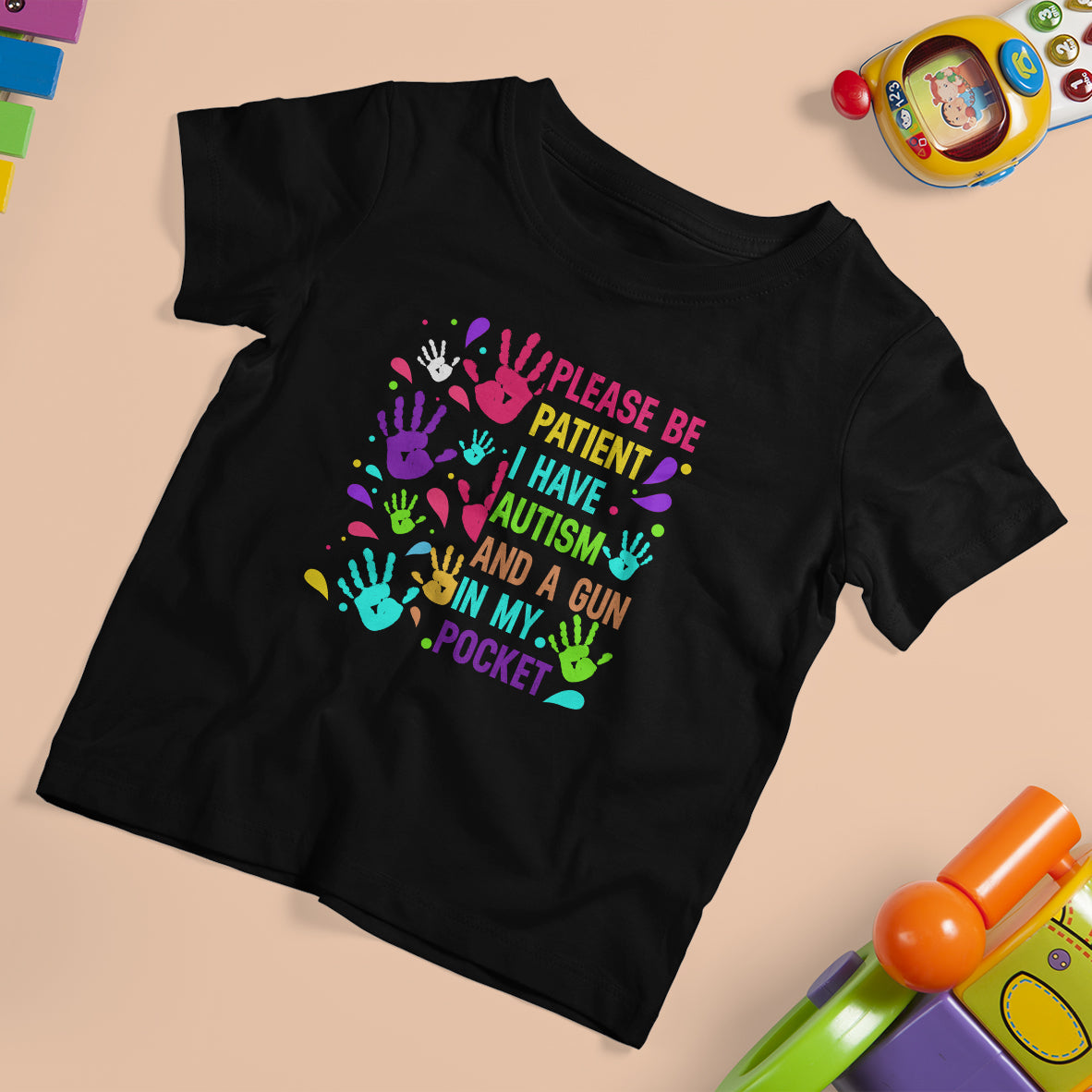 Please Be Patient With Me I Have Autism T Shirt For Kid And A Gun In My Pocket - Wonder Print Shop
