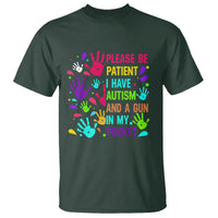 Please Be Patient With Me I Have Autism T Shirt And A Gun In My Pocket - Wonder Print Shop