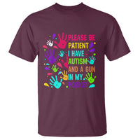 Please Be Patient With Me I Have Autism T Shirt And A Gun In My Pocket - Wonder Print Shop