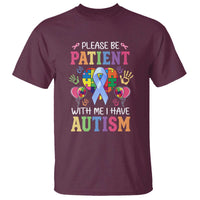 Please Be Patient With Me I Have Autism T Shirt Prostate - Wonder Print Shop