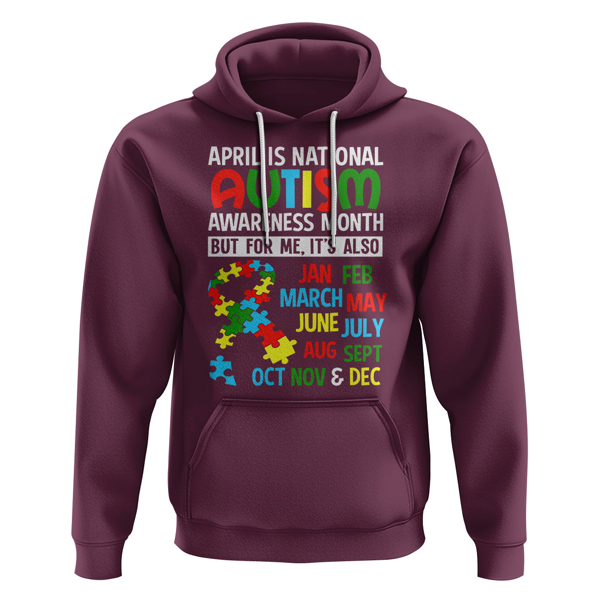 April Is National Autism Awareness Month Hoodie But For Me It's All Months - Wonder Print Shop