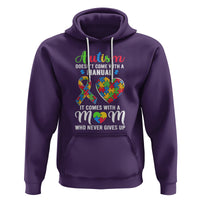 Autism Mom Hoodie It Doesn't Come With A Manual It Comes With A Mother Who Never Gives Up Puzzle Heart - Wonder Print Shop