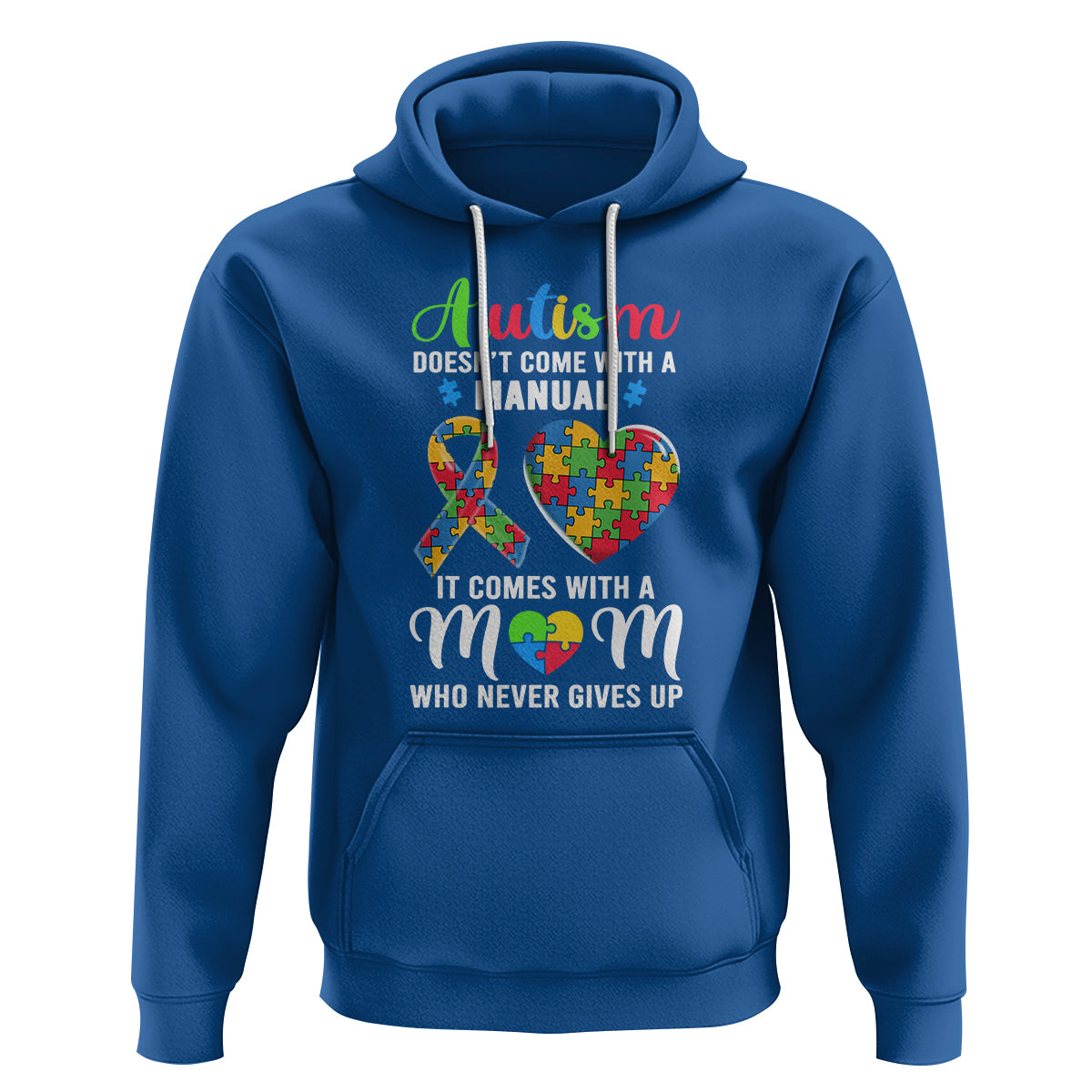 Autism Mom Hoodie It Doesn't Come With A Manual It Comes With A Mother Who Never Gives Up Puzzle Heart - Wonder Print Shop