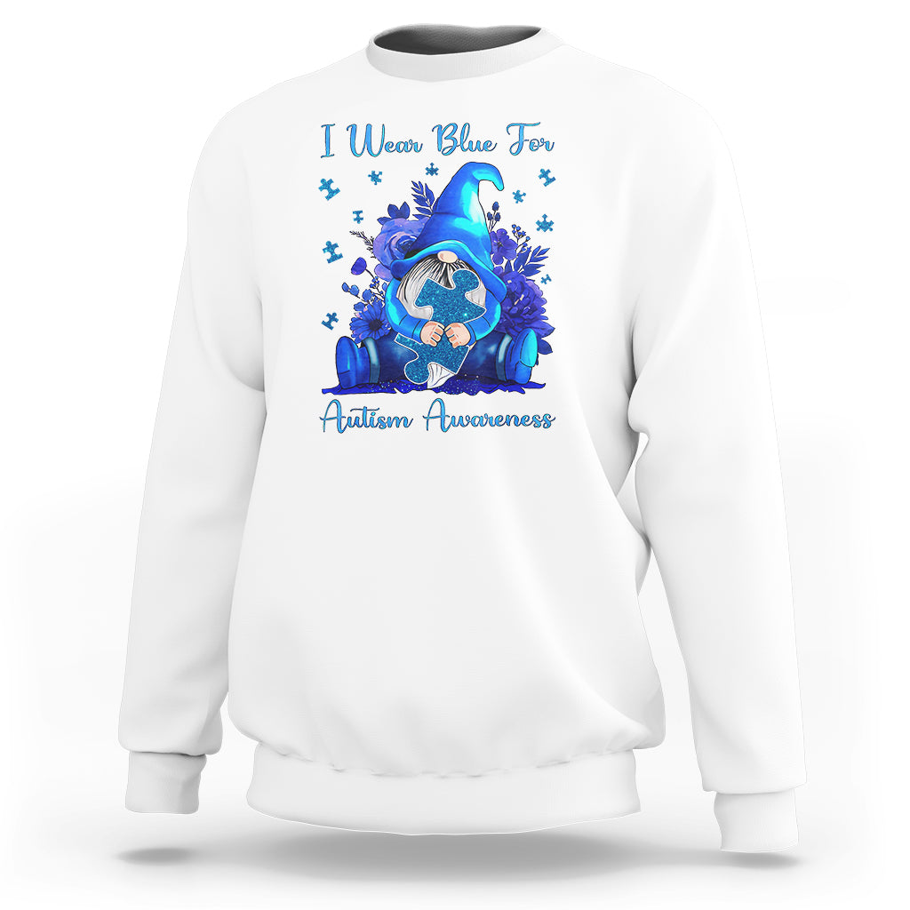 Gnome Autism Sweatshirt I Wear Blue For Autism Awareness Accept Understand Love - Wonder Print Shop