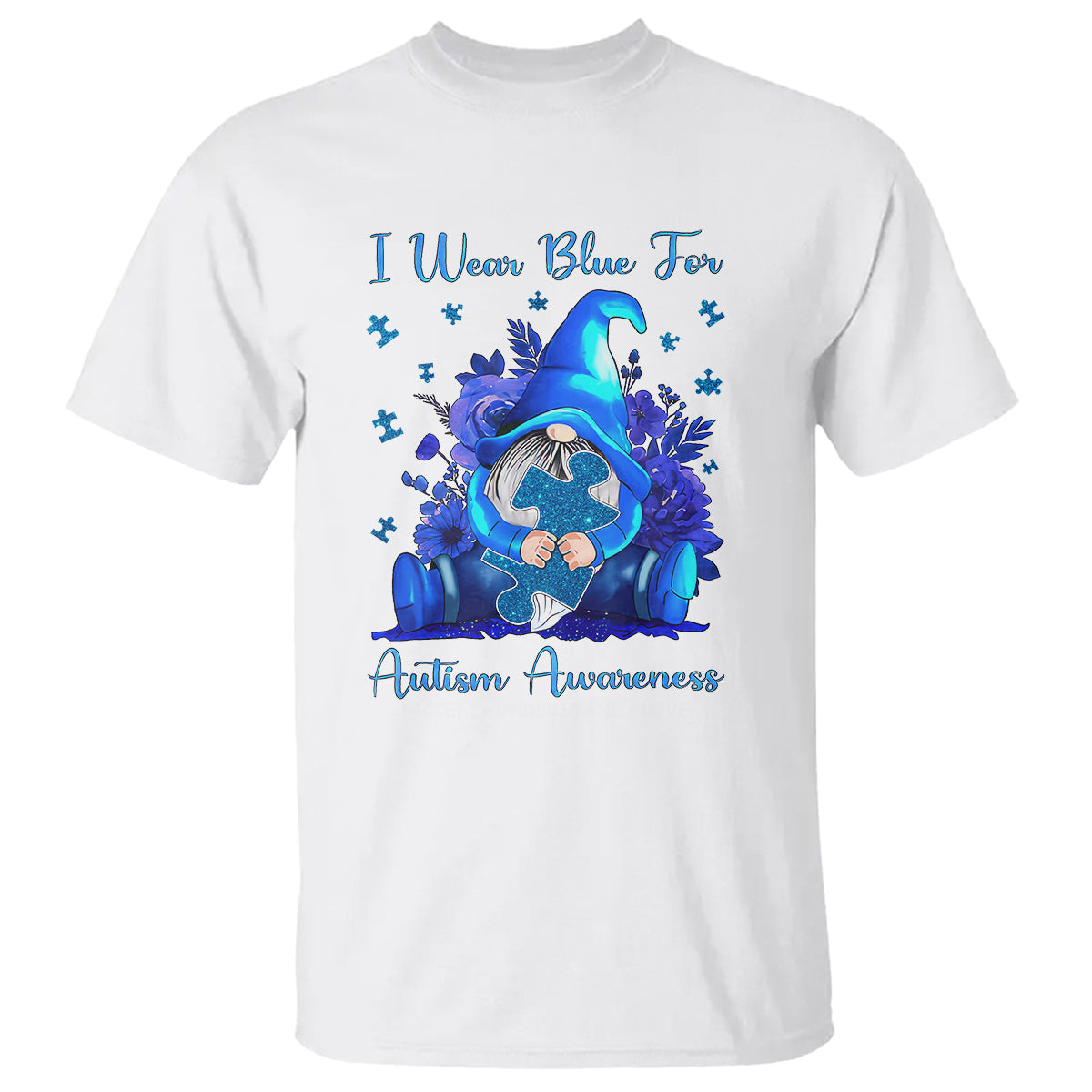 Gnome Autism T Shirt I Wear Blue For Autism Awareness Accept Understand Love - Wonder Print Shop