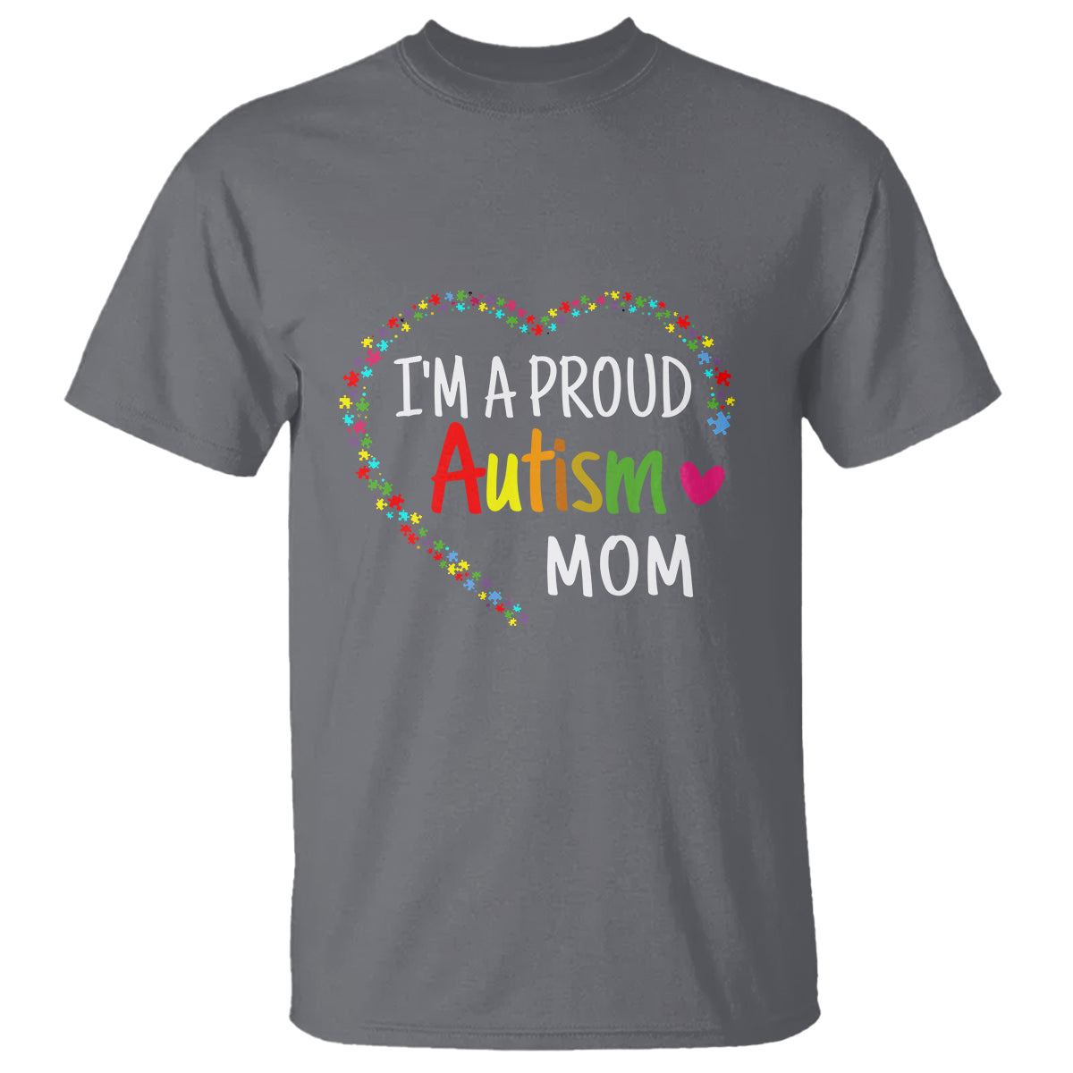 I'm A Proud Autism Mom T Shirt Accept Understand Love Support Autistic Warriors - Wonder Print Shop