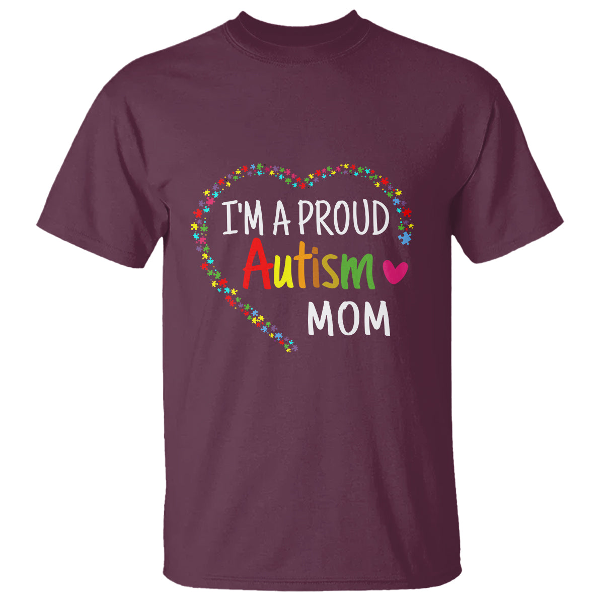 I'm A Proud Autism Mom T Shirt Accept Understand Love Support Autistic Warriors - Wonder Print Shop
