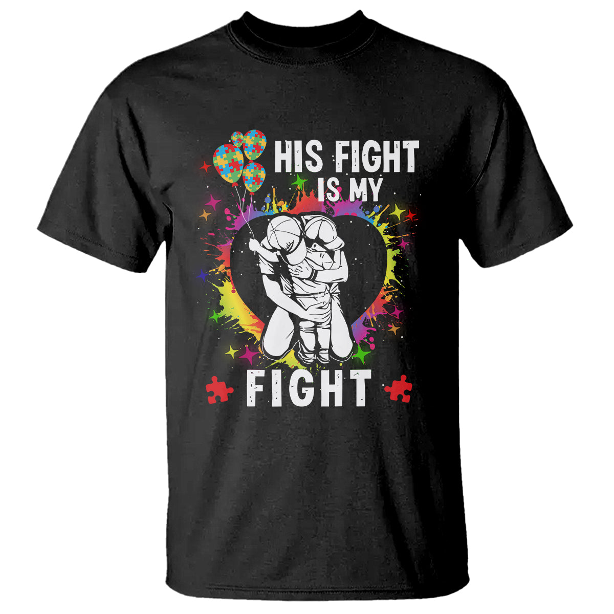 Autism Dad T Shirt His Fight is My Fight Father And Son Fighters - Wonder Print Shop