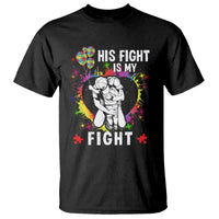 Autism Dad T Shirt His Fight is My Fight Father And Son Fighters - Wonder Print Shop