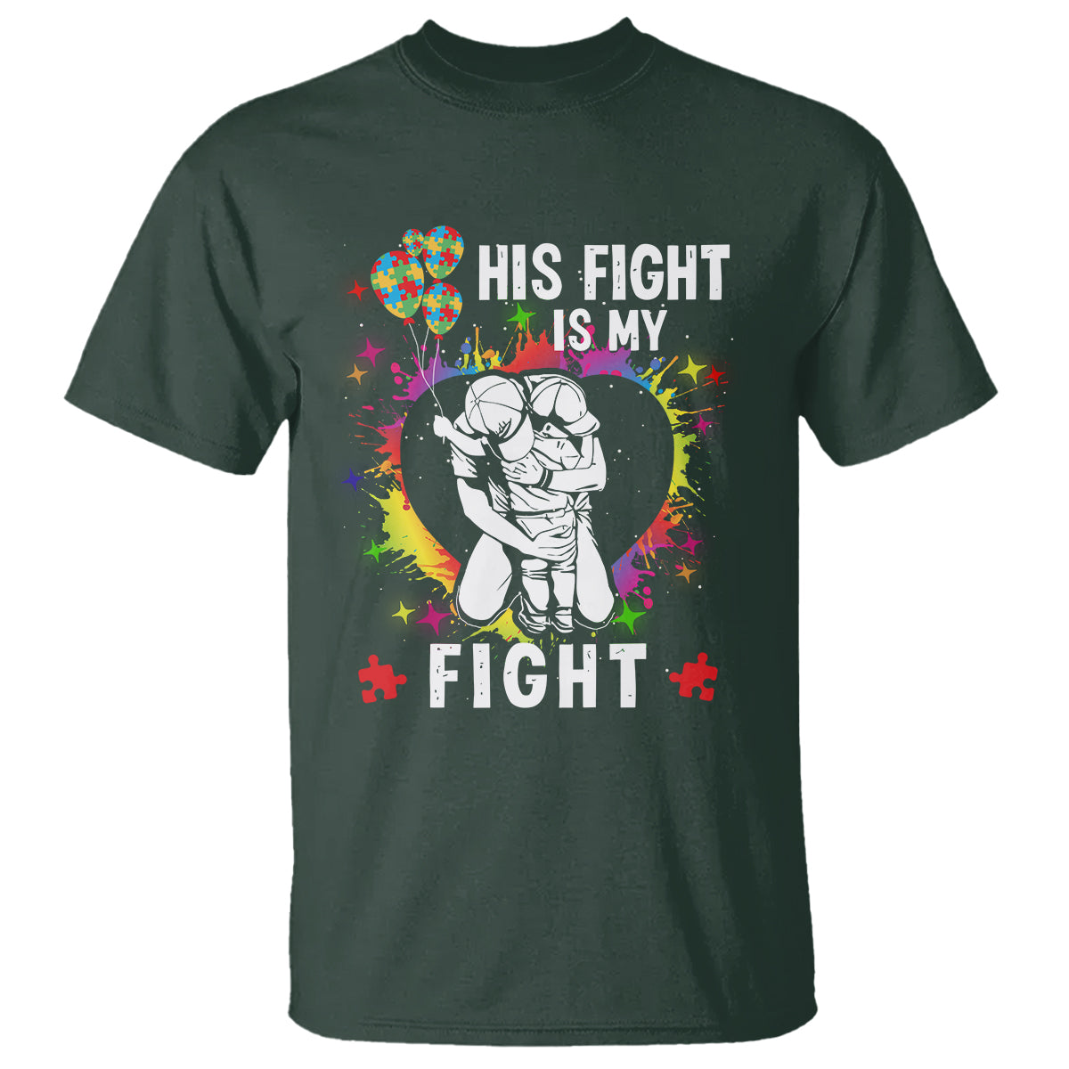 Autism Dad T Shirt His Fight is My Fight Father And Son Fighters - Wonder Print Shop